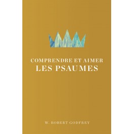  Comprendre et aimer les Psaumes