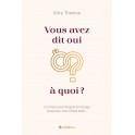 Vous avez dit oui à quoi ?