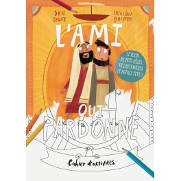 L'ami qui pardonne - Cahier d'activités