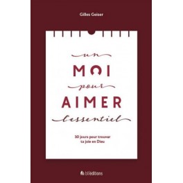 Un moi pour aimer l'essentiel