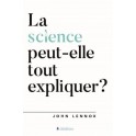 La science peut-elle tout expliquer ?