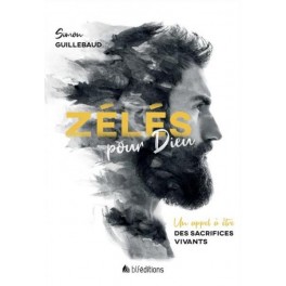  Zélés pour Dieu
