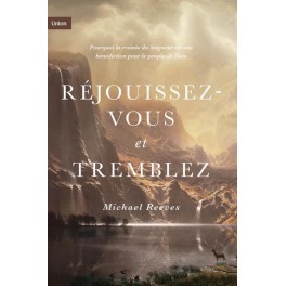 Réjouissez-vous et tremblez