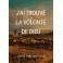 J’ai trouvé la volonté de Dieu