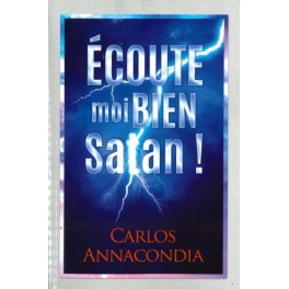 Ecoute-moi bien satan ! 