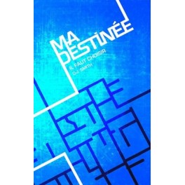 Ma destin&eacute;e