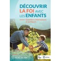D&eacute;couvrir la foi avec les enfants 