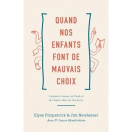 Quand nos enfants font de mauvais choix