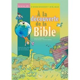 A La Decouverte De La Bible