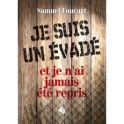 Je Suis Un Evade Et Je N Ai Jamais Été Repris