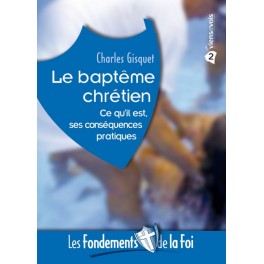 Fondements De La Foi 3 Bopteme Chretien