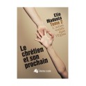 Chretien Et Son Prochain Tome2