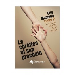Chretien Et Son Prochain Tome2