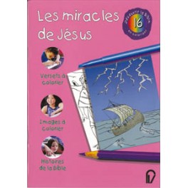 Decouvrir La Bible En Coloriant:Miracles De Jésus Decouvrir La Bible En Coloriant:Miracles De Jésus