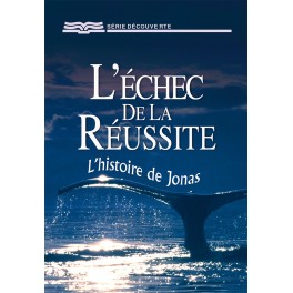 Echec De La Reussite L Histoire De Jonas