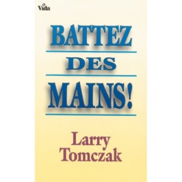 Battez Des Mains Battez Des Mains