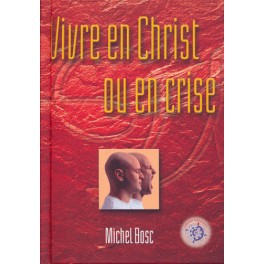 Vivre En Christ Ou En Crise