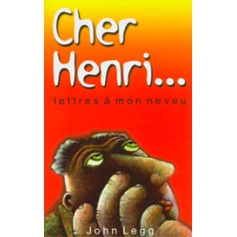 Cher Henri....Lettres À Mon Neveu