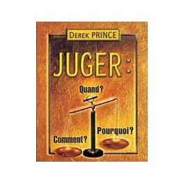 Juger Quand? Comment? Pourquoi? Juger Quand? Comment? Pourquoi?