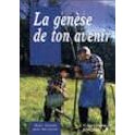 Genese De Ton Avenir(La)