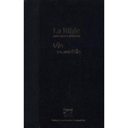 Bible Segond 21 Vie Nouvelle Rigide Toile Noire