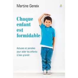 Chaque Enfant Est Formidable