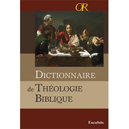 Dictionnaire De Théologie Biblique Dictionnaire De Théologie Biblique