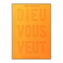 Dieu Vous Veut I N Y A Pas De Plan B