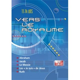 Vers Le Royaume N°1 De 11-14 Ans Vers Le Royaume N°1 De 11-14 Ans
