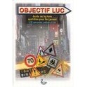 Objectif Luc Guide De Lecture Quotidienne Pour Les Jeunes