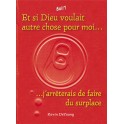 Et Si Dieu Voulait Autre Chose Pour Moi