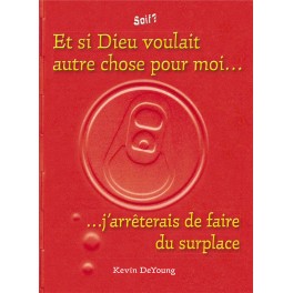 Et Si Dieu Voulait Autre Chose Pour Moi