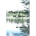 Magie Blanche Le Secret