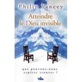 Atteindre Le Dieu Invisible