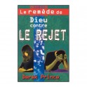 Remede De Dieu Contre Le Rejet (Le)