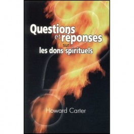 Questions Et Reponses Sur Les Dons Spirituels