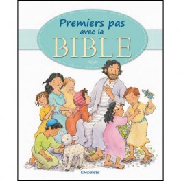 Premiers Pas Avec La Bible
