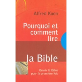 Pourquoi Et Comment Lire La Bible