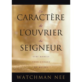 Caractere De L Ouvrier Du Seigneur Caractere De L Ouvrier Du Seigneur