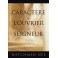Caractere De L Ouvrier Du Seigneur