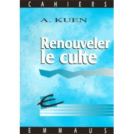 Renouveler Le Culte Renouveler Le Culte