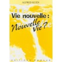 Vie Nouvelle-Nouvelle Vie ?