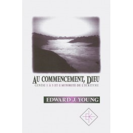 Au Commencement Dieu Genèse 1À3 Et Autorité Au Commencement Dieu Genèse 1À3 Et Autorité