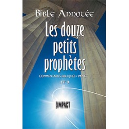 Bible Annotée AT9 Douze Petits Prophètes