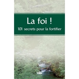 Foi 101 Secrets Pour La Fort