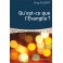 Qu Est Ce Que L`Évangile ?