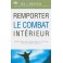 Remporter Le Combat Int&eacute;rieur