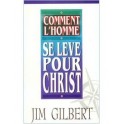 Comment L Homme Se Lève Pour Christ 13.5X21 170 Pages