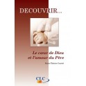 Decouvrir Le Coeur De Dieu A