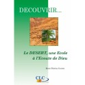 Decouvrir Le Desert, Une Ecole De Dieu